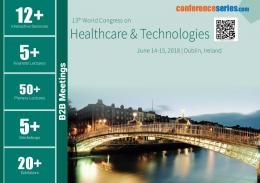 13th World Congress on Healthcare & Technologies June 14-15, 2018 Dublin, Ireland