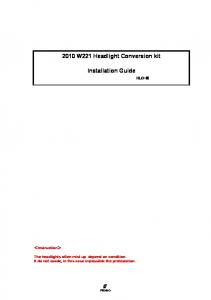 2010 W221 Headlight Conversion kit Installation Guide