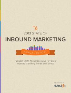 2013 State of Inbound Marketing Report - Hubspot.net