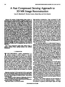 A Fast Compressed Sensing Approach to 3D MR Image ... - IEEE Xplore