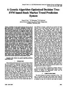 A Genetic Algorithm Optimized Decision Tree- SVM based Stock ...