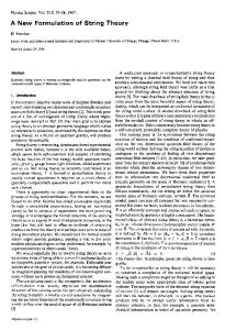 A New Formulation of String Theory, Physica Scripta T15 (1987)