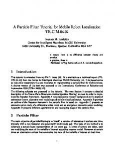 A Particle Filter Tutorial for Mobile Robot Localization ... - CIM (McGill)