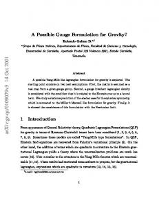 A possible gauge formulation for gravity?