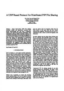 A UDP Based Protocol for Distributed P2P File ... - Semantic Scholar