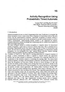 Activity Recognition Using Probabilistic Timed Automata - CiteSeerX