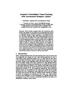 Adaptive Probabilistic Visual Tracking with Incremental Subspace ...