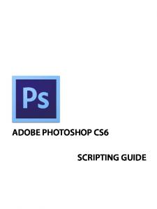 Adobe Photoshop CS6 Scripting Guide