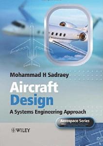 Aircraft design: a systems engineering approach