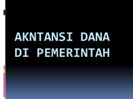 Akntansi Dana di Pemerintah - File UPI