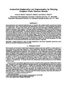 Anatomical Registration and Segmentation by Warping Template ...