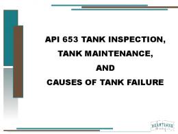 API 653 TANK INSPECTION, TANK MAINTENANCE, AND CAUSES OF TANK ...