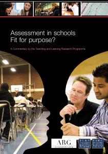 Assessment in schools Fit for purpose?