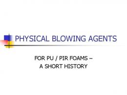 BLOWING AGENTS - Foam Supplies, Inc.