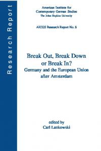 Break Out, Break Down or Break In?