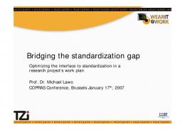 Bridging the standardization gap