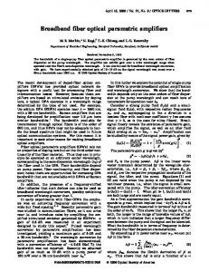 Broadband fiber optical parametric amplifiers - CiteSeerX