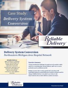 Case Study: Delivery System Conversion