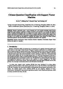 Chinese Question Classification with Support Vector Machine