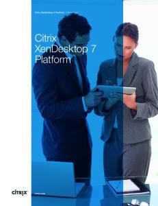 Citrix XenDesktop 7 Platform