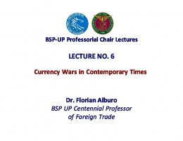 Currency Wars in Contemporary Times