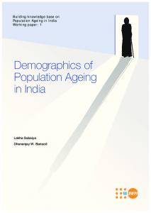 Demographics of Population Ageing in India - Institute for Social and ...