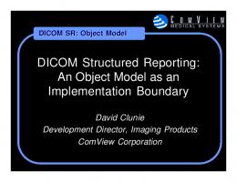 DICOM Structured Reporting - David Clunie's Medical Image Format Site