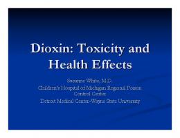 Dioxin: Toxicity and Health Effects