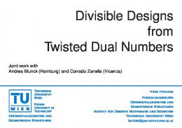 Divisible Designs from Twisted Dual Numbers - TU Wien-Geometry