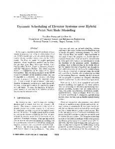 Dyanmic Scheduling of Elevator Systems over Hybrid Petri Net/Rule ...