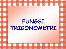 FUNGSI TRIGONOMETRI