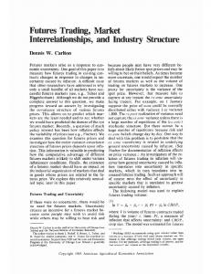 Futures Trading, Market Interrelationships, and Industry Structure