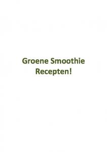 Groene Smoothie Recepten! - Justbeyou.nl