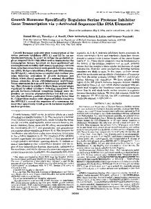 Growth Hormone Specifically Regulates Serine Protease Inhibitor ...