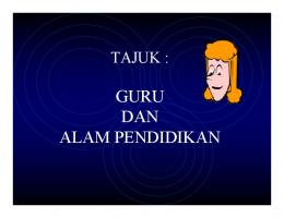 GURU DAN ALAM PENDIDIKAN