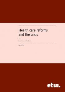 Health care reforms and the crisis - European Trade Union Institute ...