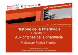 Histoire de la Pharmacie Aux origines de la pharmacie - UNF3S