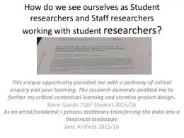 How do we see ourselves as Student researchers and