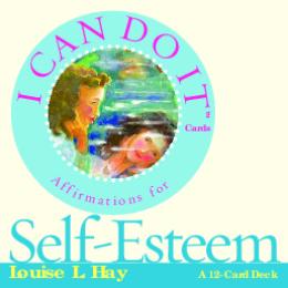 I CAN DO IT - Selfesteem by Louise Hay