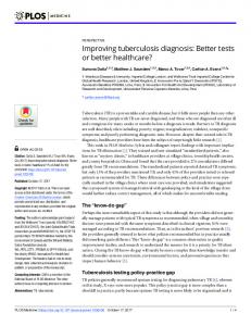 Improving tuberculosis diagnosis: Better tests or better ... - PLOS