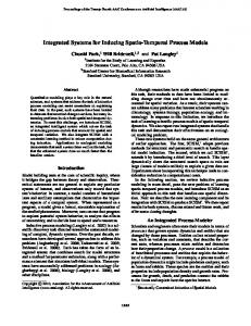 Integrated Systems for Inducing Spatio-Temporal Process Models