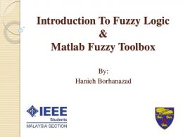 Introduction To Fuzzy Logic & Matlab Fuzzy Toolbox