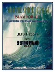 JILID 1(2007) - Yayasan SOLO SPIRIT ISLAM