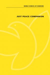 Just Peace Companion - International Ecumenical Peace Convocation