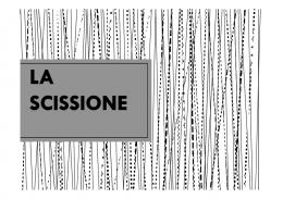 LA SCISSIONE - 1^ PARTE