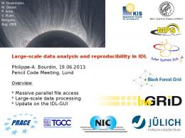 Largescale data analysis and reproducibility in IDL Philippe-A ...