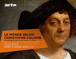 LE MONDE SELON CHRISTOPHE COLOMB - Arte