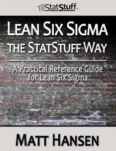 Lean Six Sigma the StatStuff Way