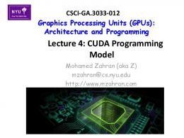 Lecture 4: CUDA Programming Model - NYU