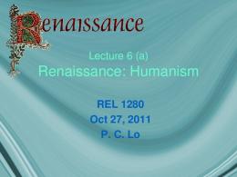 Lecture 6 Renaissance: Humanism